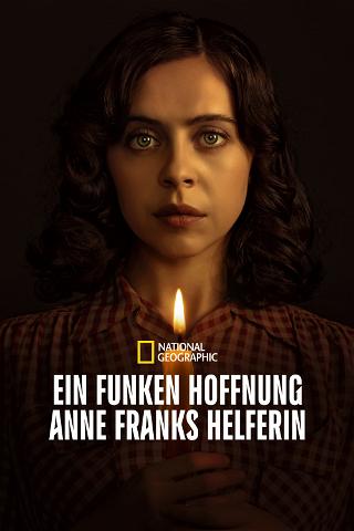 Ein Funken Hoffnung – Anne Franks Helferin poster