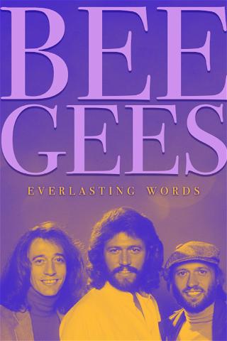 Bee Gees: Everlasting Words poster