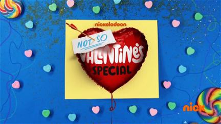 Nickelodeon's Not So Valentine's Special poster