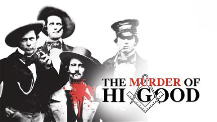The Murder of Hi Good poster