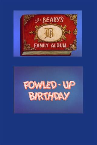 Fowled-Up Birthday poster