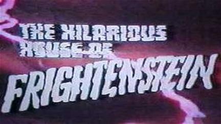 The Hilarious House of Frightenstein poster