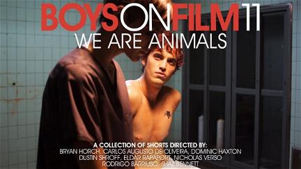 Boys On Film 11: We Are Animals poster