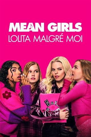 Mean Girls - Lolita Malgré Moi poster
