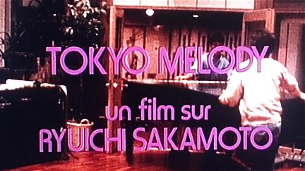 Tokyo Melody: A Film about Ryuichi Sakamoto poster