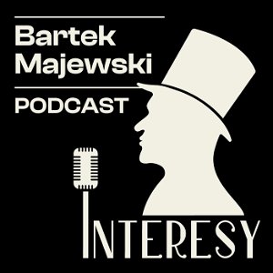 Interesy: podcast Majewskiego poster