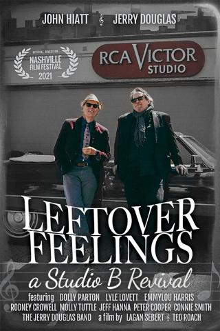 Leftover Feelings: A Studio B Revival poster
