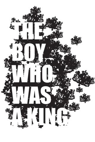 The Boy Who Was A King poster