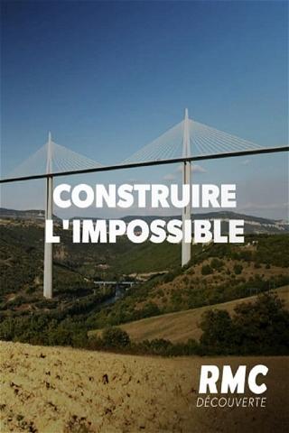 Construire l'impossible poster