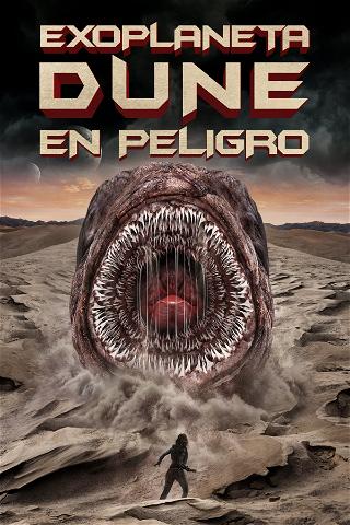 Exoplaneta Dune en Peligro poster