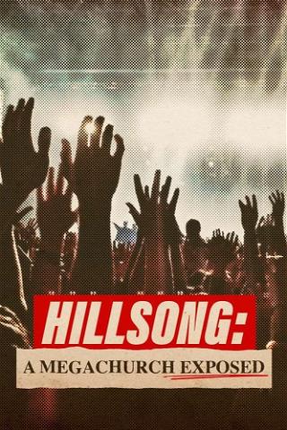 Hillsong: A Megachurch Exposed poster