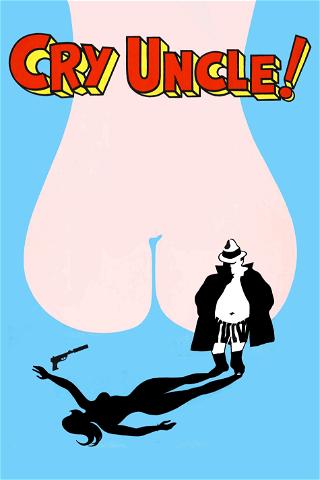 Cry Uncle! poster