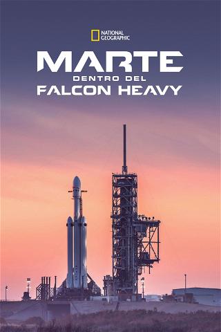 Marte: Dentro del Falcon Heavy poster