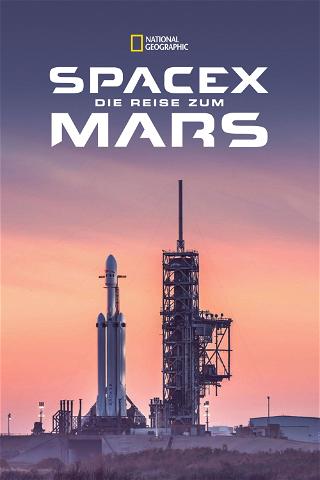 SpaceX - Die Reise zum Mars poster
