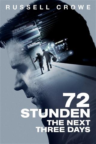 72 Stunden - The Next Three Days poster