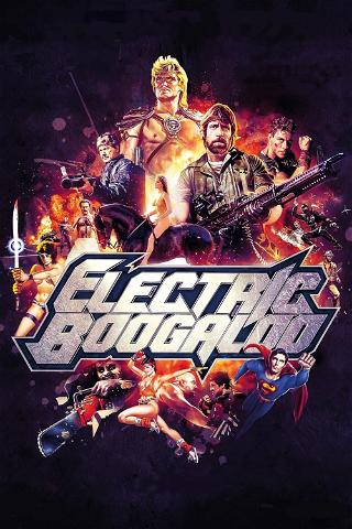 The Electric Boogaloo poster