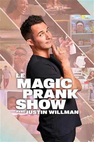 Le Magic Prank Show avec Justin Willman poster