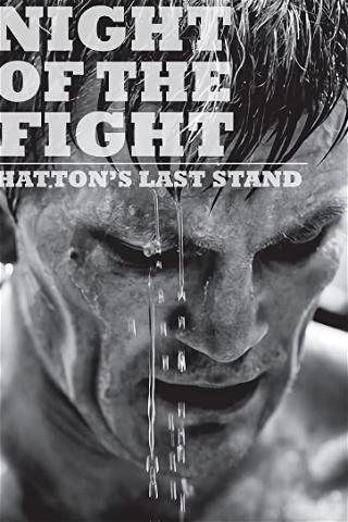 Night of the Fight: Hatton's Last Stand poster
