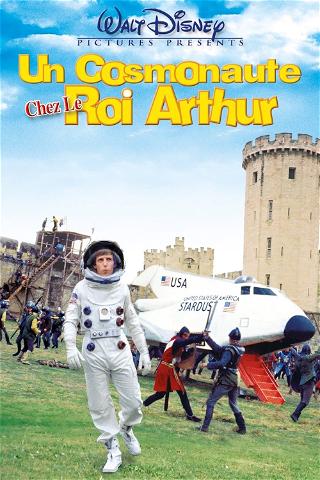 Un Cosmonaute chez le Roi Arthur poster