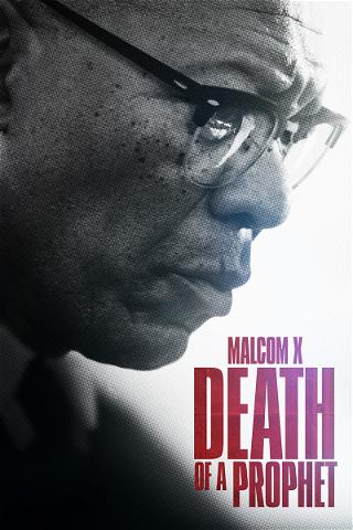 Malcolm X: Death of a Prophet poster