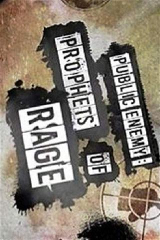 Public Enemy: Prophets Of Rage poster