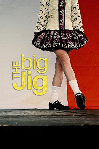 The Big Jig poster