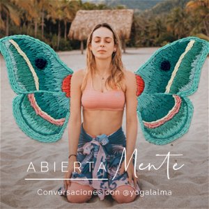 Abierta Mente: Conversaciones con Yoga al Alma poster