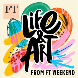 Life and Art from FT Weekend poster
