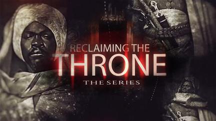 Reclaiming the Throne - Chapter 1:  Hidden in Plain Sight poster