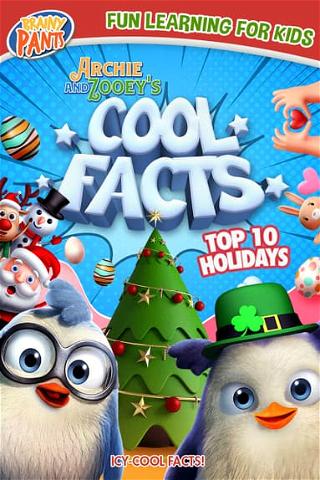 Archie and Zooey's Cool Facts: Top 10 Holidays poster