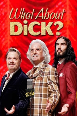 Eric ldle's What About Dick? poster