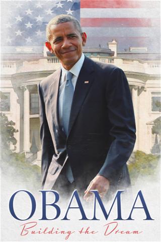 Obama: Building the Dream poster