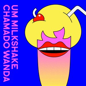 Um Milkshake Chamado Wanda poster
