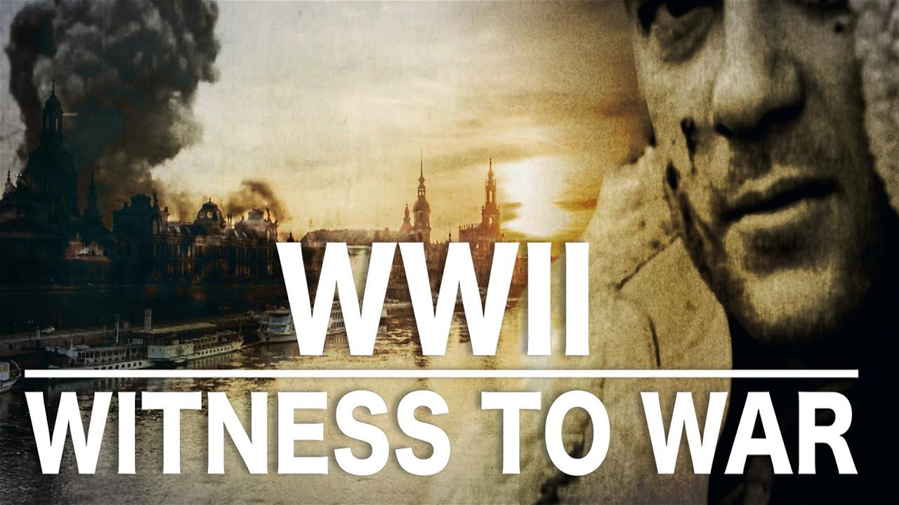 World War II Witness to War