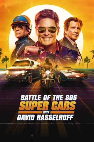 David Hasselhoff : le match des supercars des années 80 poster