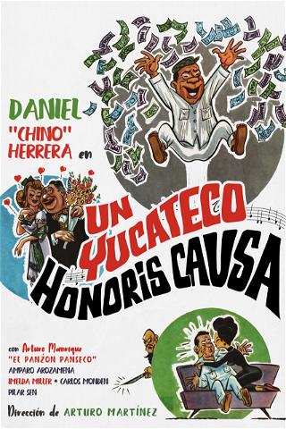 Un Yucateco Honoris Causa poster