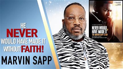 Never Would Have Made It: The Marvin Sapp Story poster