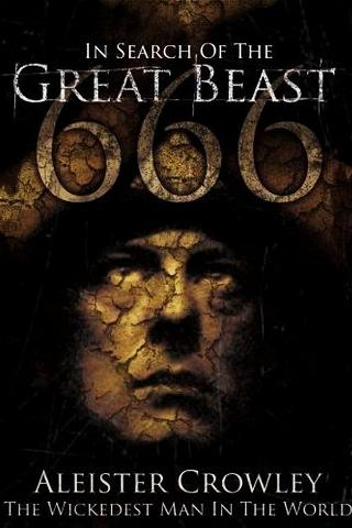 In Search of the Great Beast 666: Aleister Crowley poster