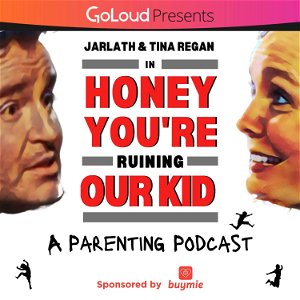 Honey You're Ruining Our Kid poster