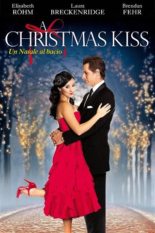 A Christmas Kiss – Un Natale al bacio poster