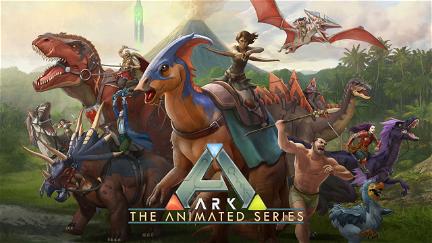 ARK: The Animated Series poster