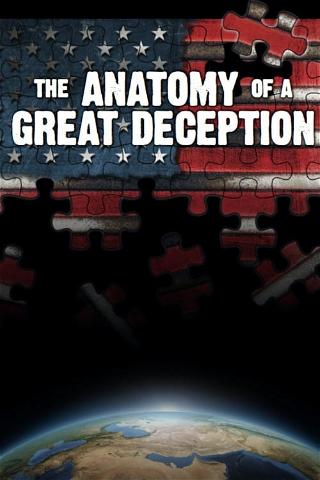 The Anatomy of a Great Deception poster