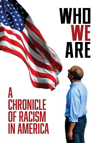Hvem vi er: Rasismens historie i USA poster