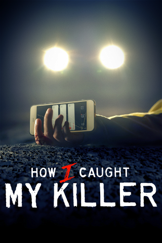 How I Caught My Killer poster