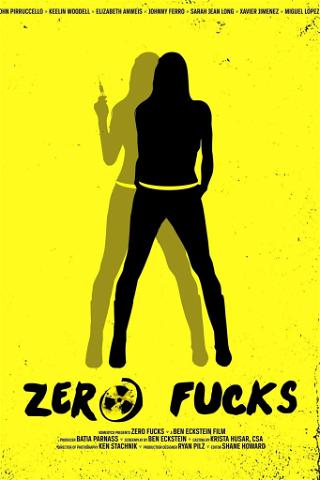 Zero Fucks poster