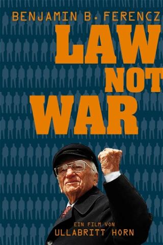 Law Not War poster