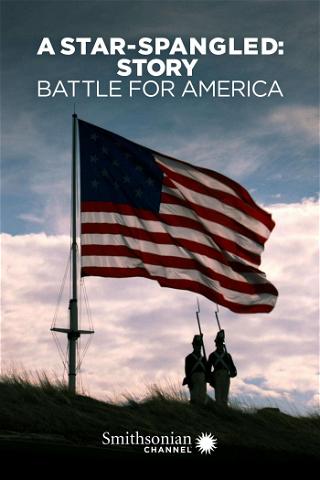 A Star-Spangled Story: Die Schlacht um Amerika poster