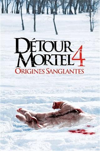 Détour mortel 4 : Origines sanglantes poster