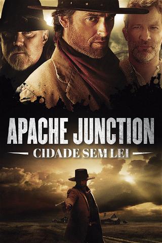 Apache Junction – Cidade Sem Lei poster