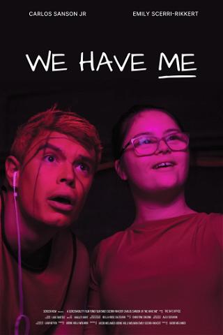 We Have Me poster
